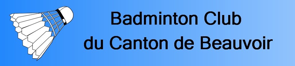 Badminton Club du Canton de Beauvoir : site officiel du club de badminton de BEAUVOIR SUR NIORT - clubeo
