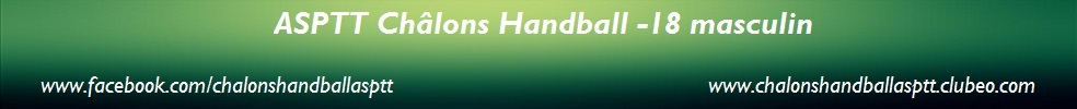 ASPTT Châlons HB -18 masculin : site officiel du club de handball de CHALONS EN CHAMPAGNE - clubeo