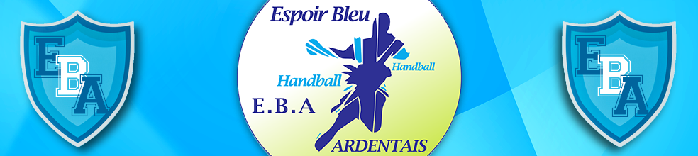 ESPOIR BLEU ARDENTAIS - EBA : site officiel du club de handball de ARDENTES - clubeo