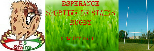 Esperance Sportive de Stains Rugby : site officiel du club de rugby de STAINS - clubeo