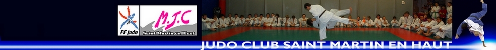 JUDO CLUB SAINT MARTIN EN HAUT : site officiel du club de judo de ST MARTIN EN HAUT - clubeo
