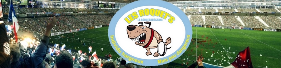 LES ROQUET'S : site officiel du club de rugby de La Roquebrussanne - clubeo